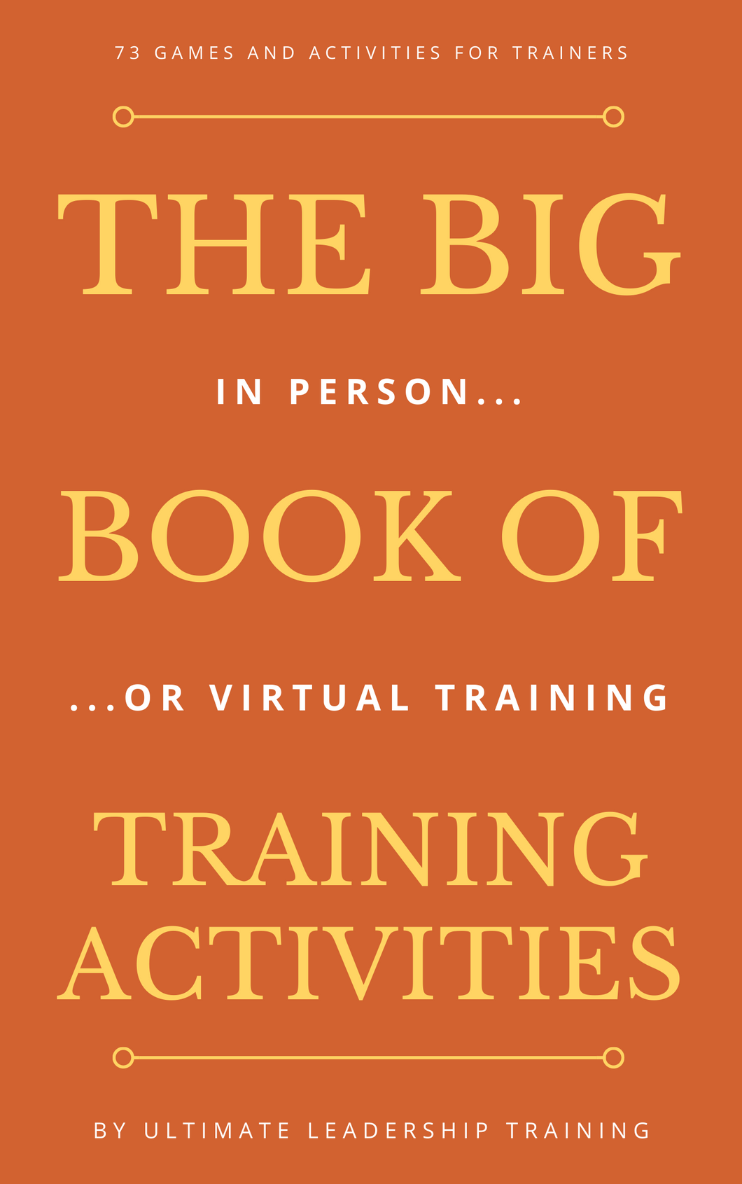 Big book of training games and team building activity for in person and virtual training courses and team building activities
